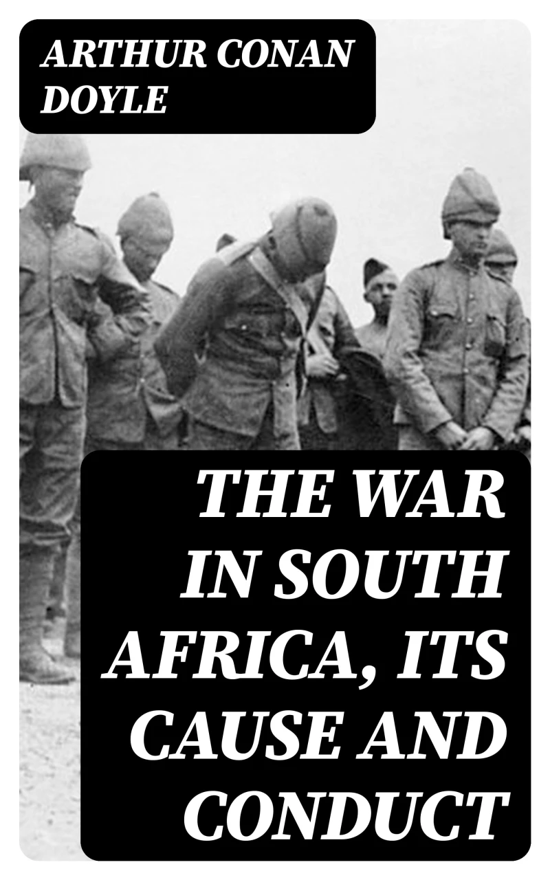 Portada: The War in South Africa, Its Cause and Conduct