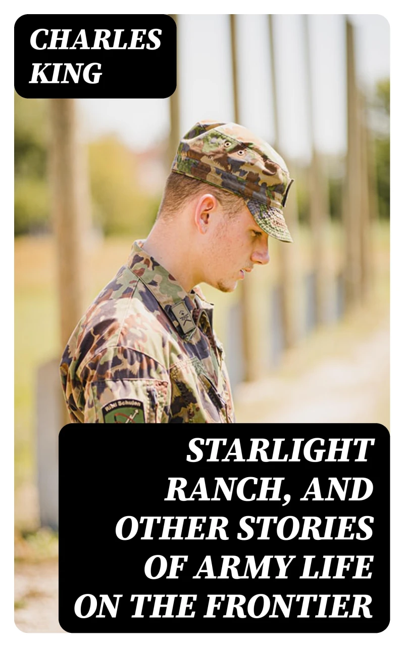 Portada: Starlight Ranch, and Other Stories of Army Life on the Frontier