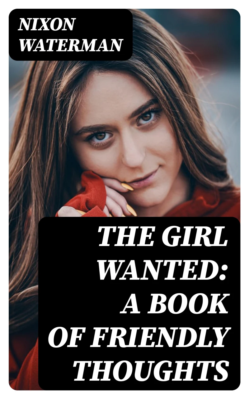 Portada: The Girl Wanted: A Book of Friendly Thoughts