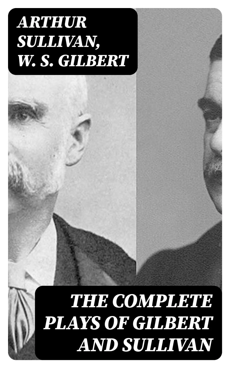 Portada: The Complete Plays of Gilbert and Sullivan