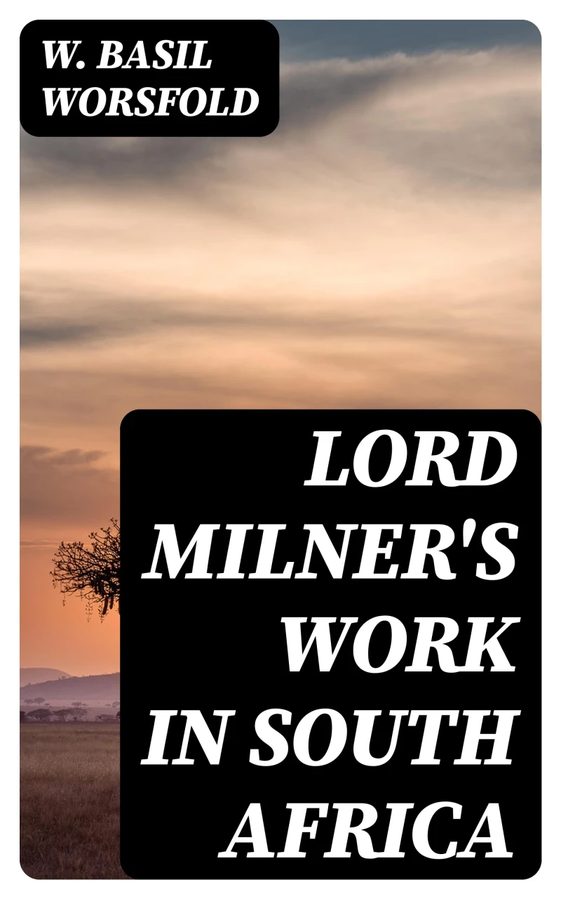 Portada: Lord Milner's Work in South Africa