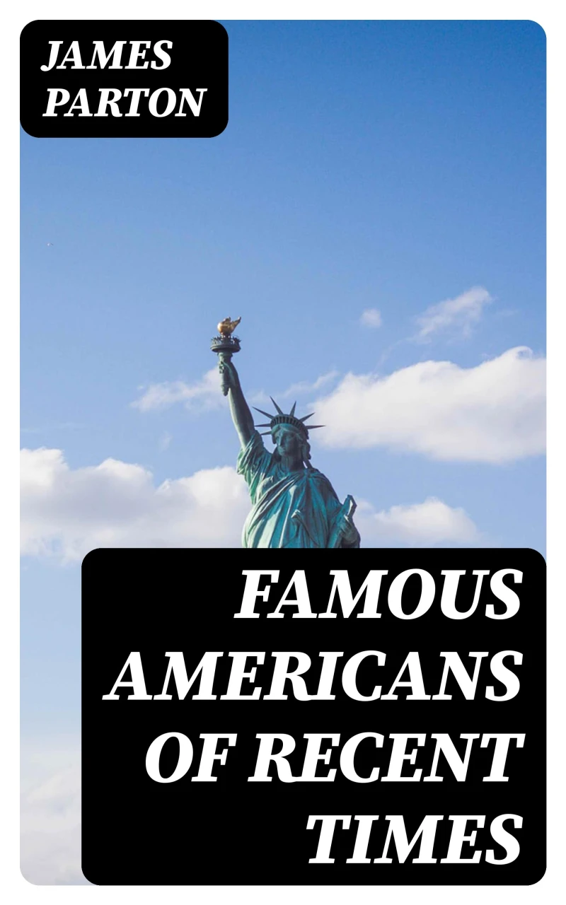 Portada: Famous Americans of Recent Times