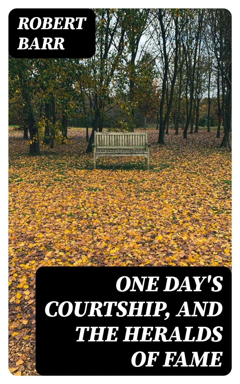 Portada: One Day's Courtship, and The Heralds of Fame
