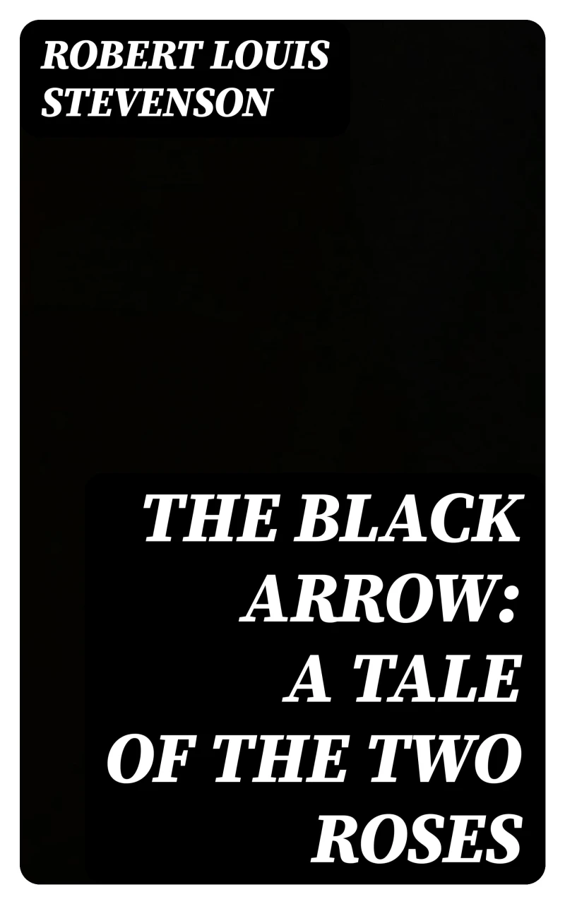 Portada: The Black Arrow: A Tale of the Two Roses