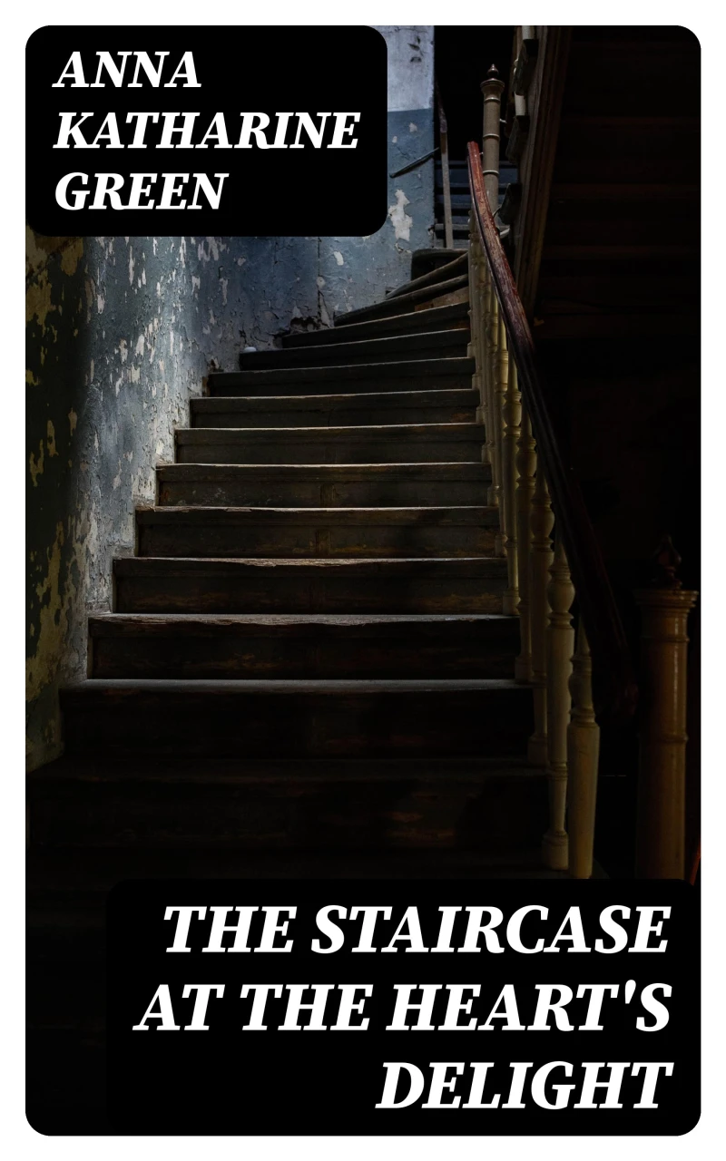 Portada: The Staircase At The Heart's Delight