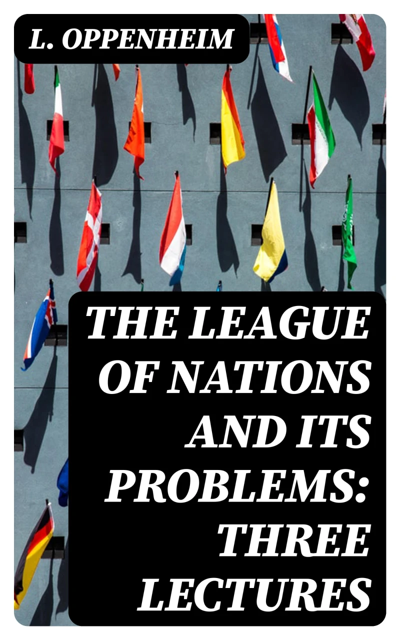Portada: The League of Nations and Its Problems: Three Lectures