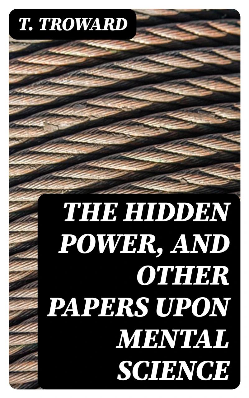 Portada: The Hidden Power, and Other Papers upon Mental Science