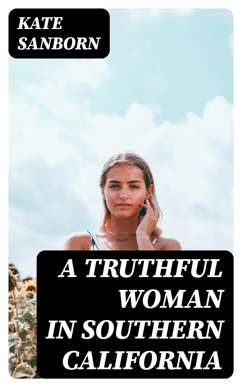 Portada: A Truthful Woman in Southern California