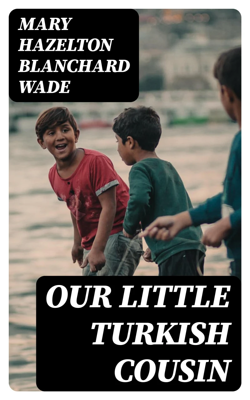 Portada: Our Little Turkish Cousin