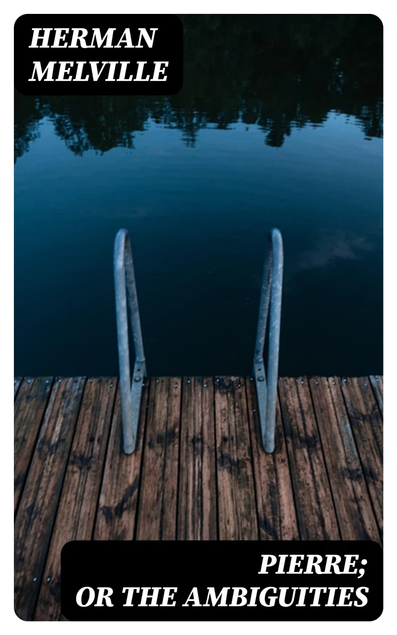 Portada: Pierre; or The Ambiguities