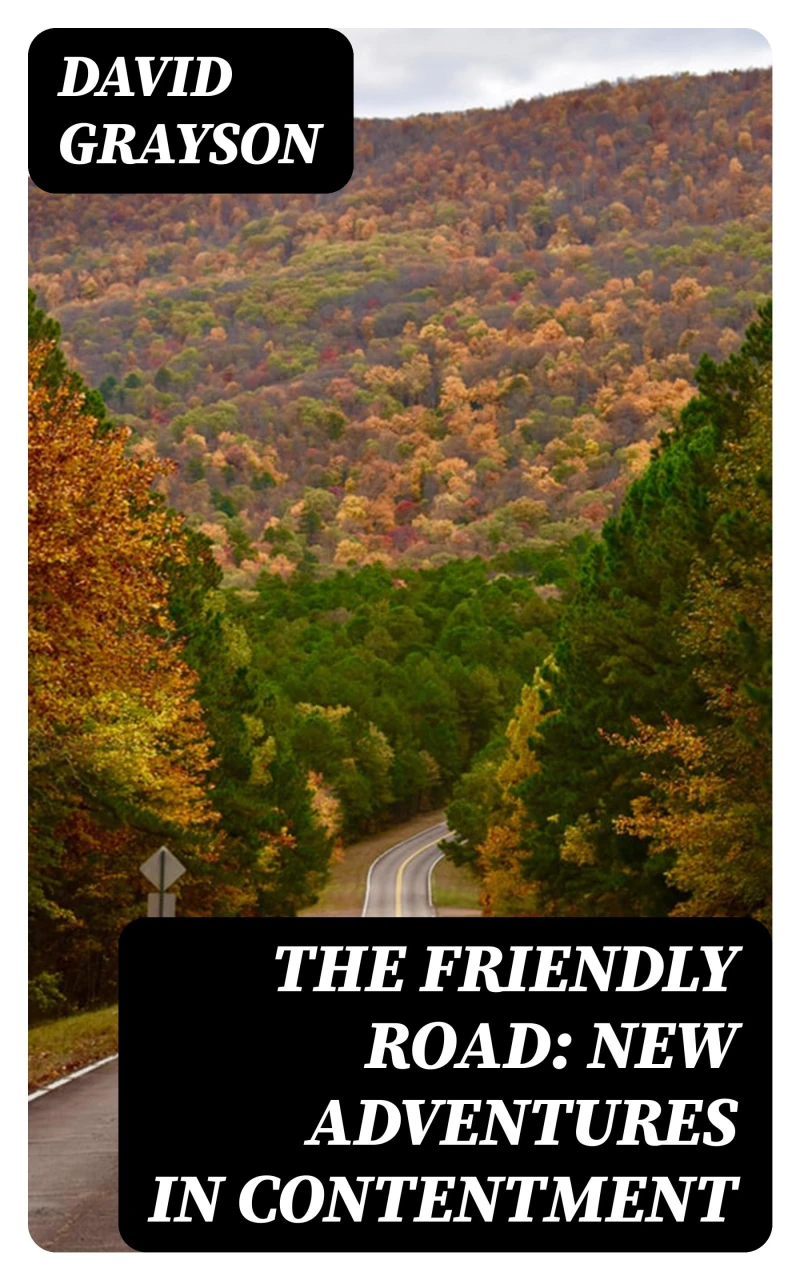 Portada: The Friendly Road: New Adventures in Contentment