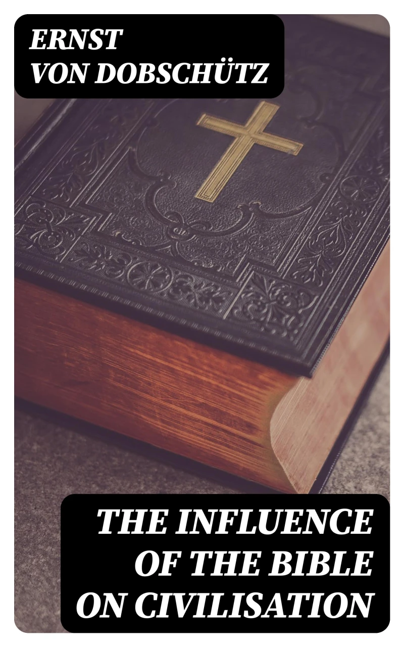 Portada: The Influence of the Bible on Civilisation