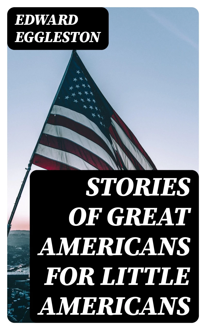 Portada: Stories of Great Americans for Little Americans