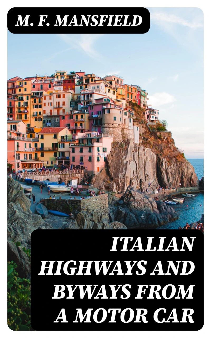 Portada: Italian Highways and Byways from a Motor Car