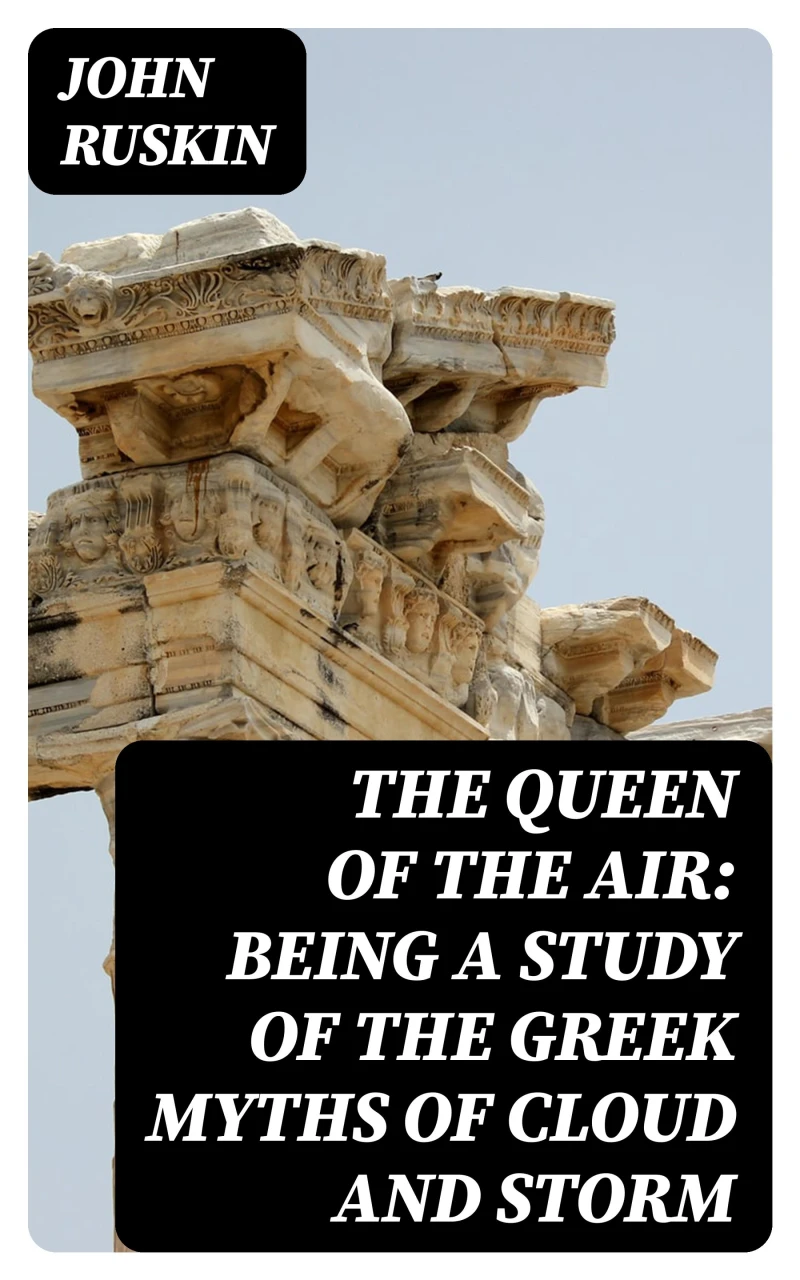 Portada: The Queen of the Air: Being a Study of the Greek Myths of Cloud and Storm