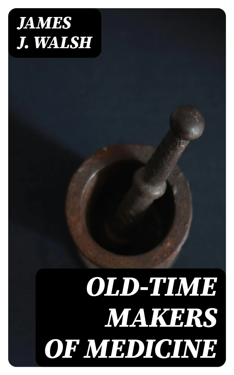 Portada: Old-Time Makers of Medicine