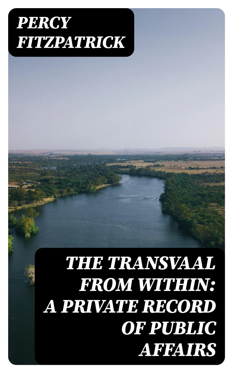 Portada: The Transvaal from Within: A Private Record of Public Affairs