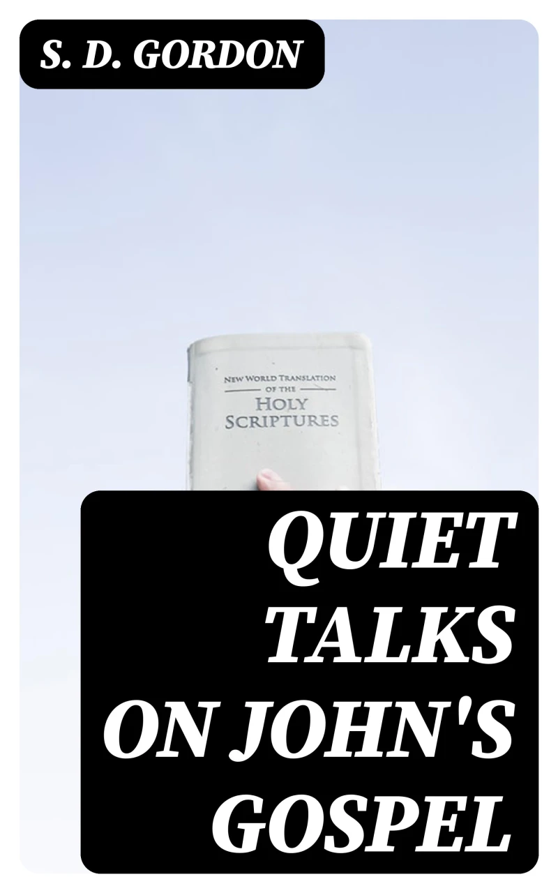 Portada: Quiet Talks on John's Gospel