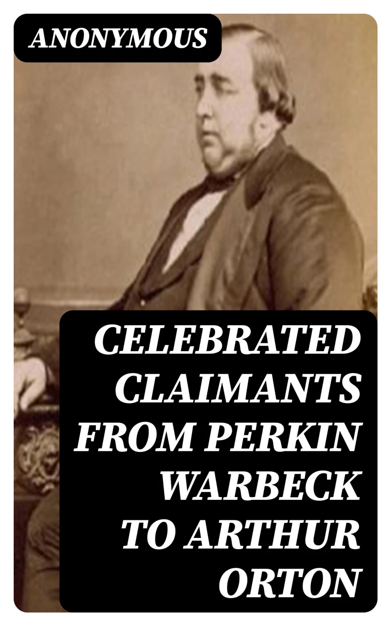 Portada: Celebrated Claimants from Perkin Warbeck to Arthur Orton