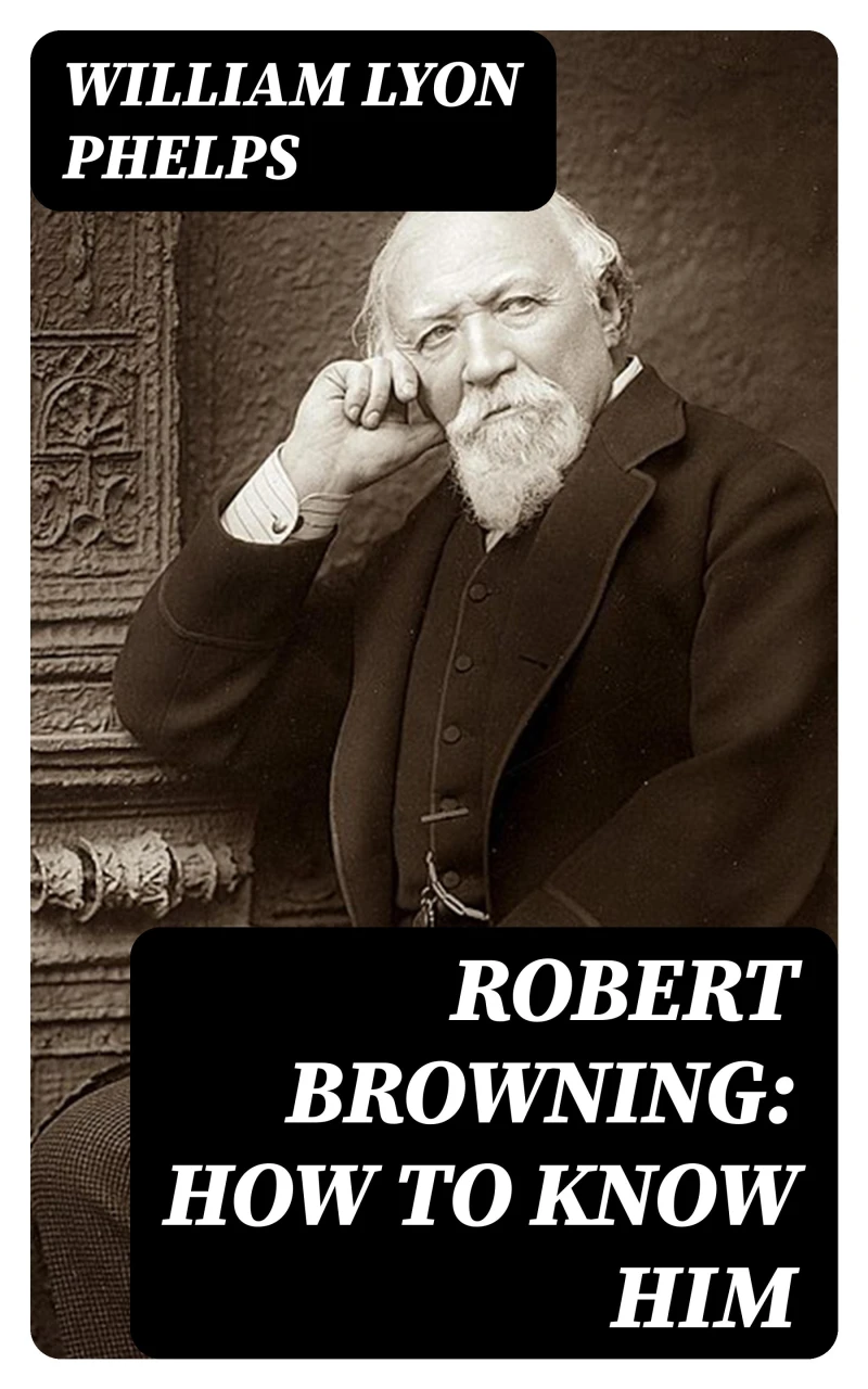 Portada: Robert Browning: How to Know Him