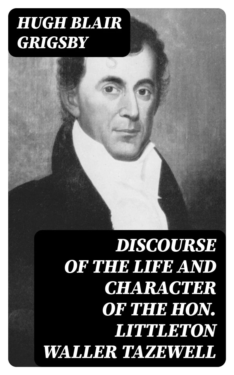 Portada: Discourse of the Life and Character of the Hon. Littleton Waller Tazewell