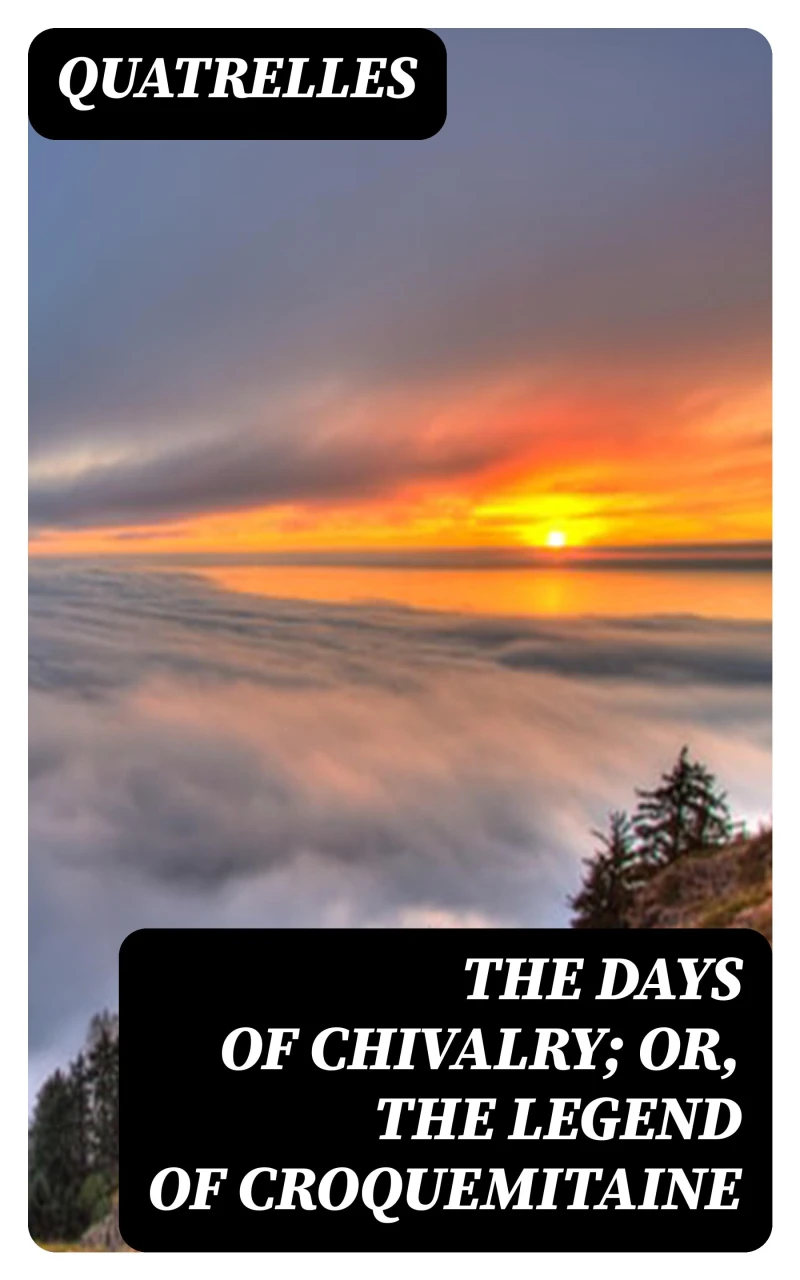 Portada: The Days of Chivalry; Or, The Legend of Croquemitaine
