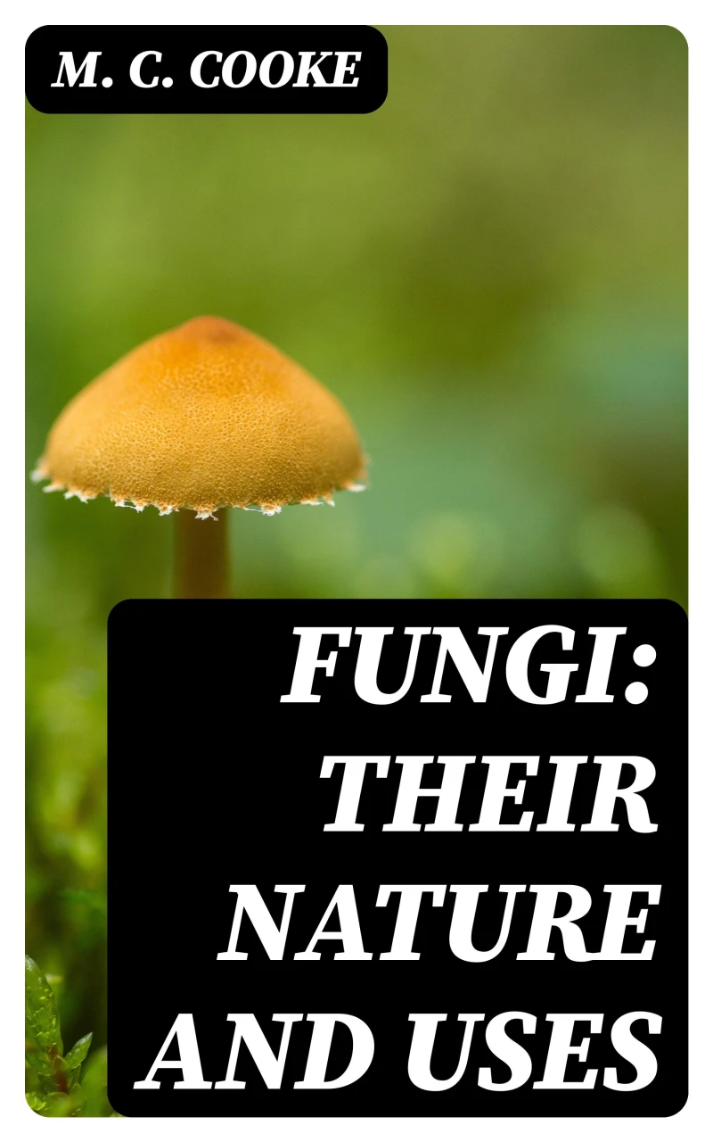 Portada: Fungi: Their Nature and Uses