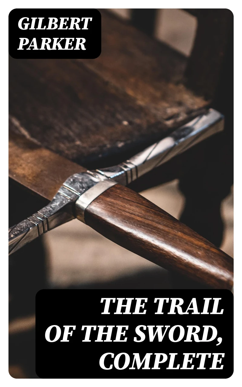 Portada: The Trail of the Sword, Complete