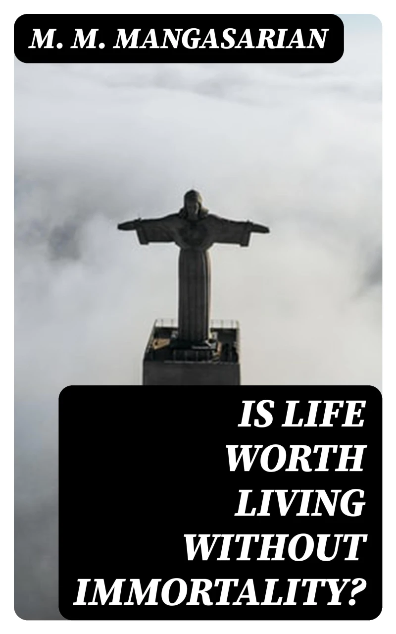 Portada: Is Life Worth Living Without Immortality?