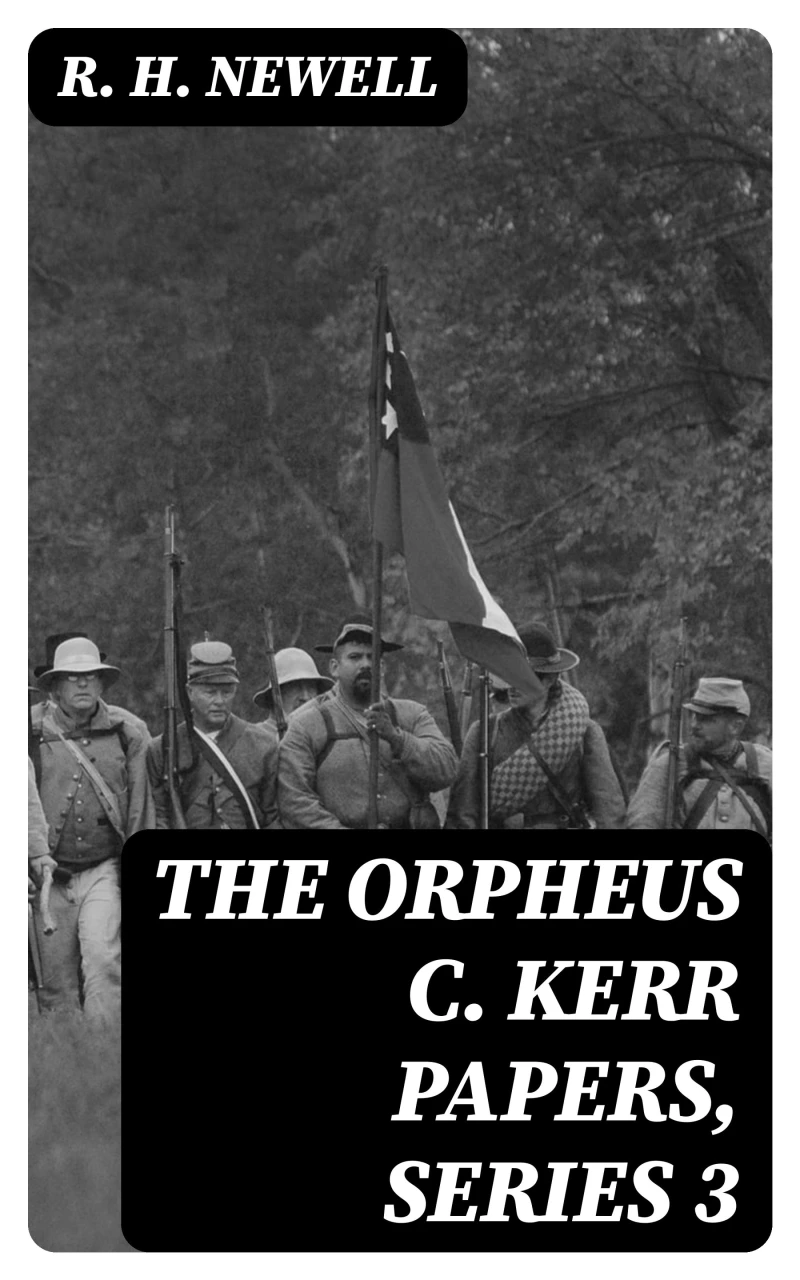 Portada: The Orpheus C. Kerr Papers, Series 3