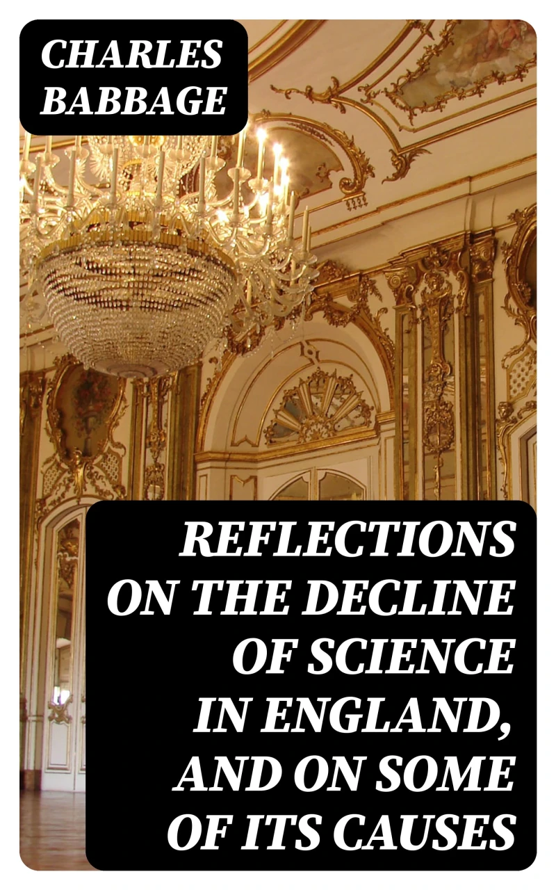 Portada: Reflections on the Decline of Science in England, and on Some of Its Causes