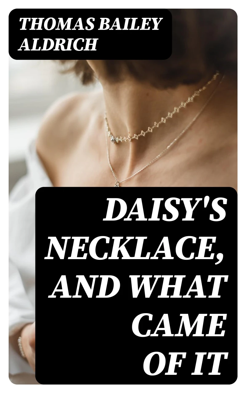 Portada: Daisy's Necklace, and What Came of It