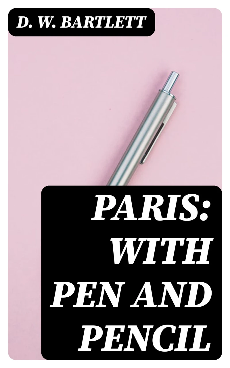 Portada: Paris: With Pen and Pencil