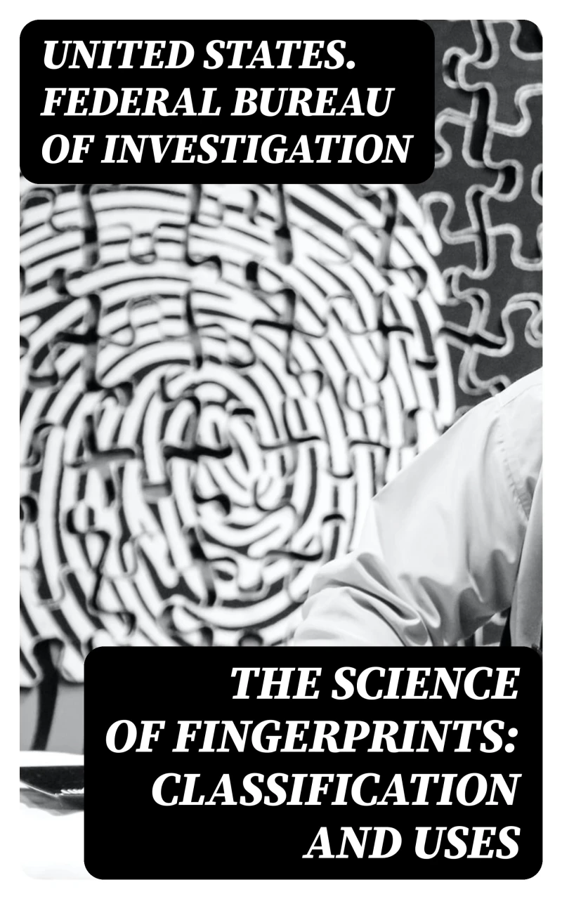 Portada: The Science of Fingerprints: Classification and Uses