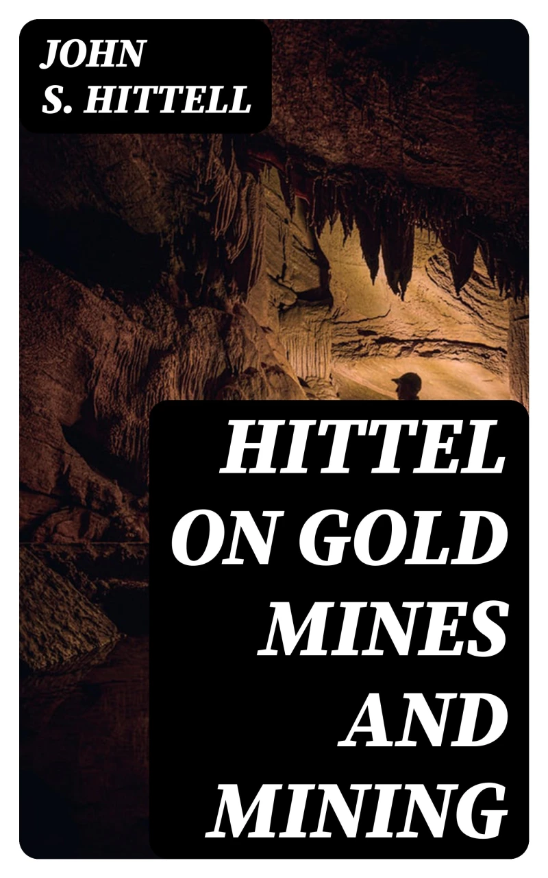 Portada: Hittel on Gold Mines and Mining