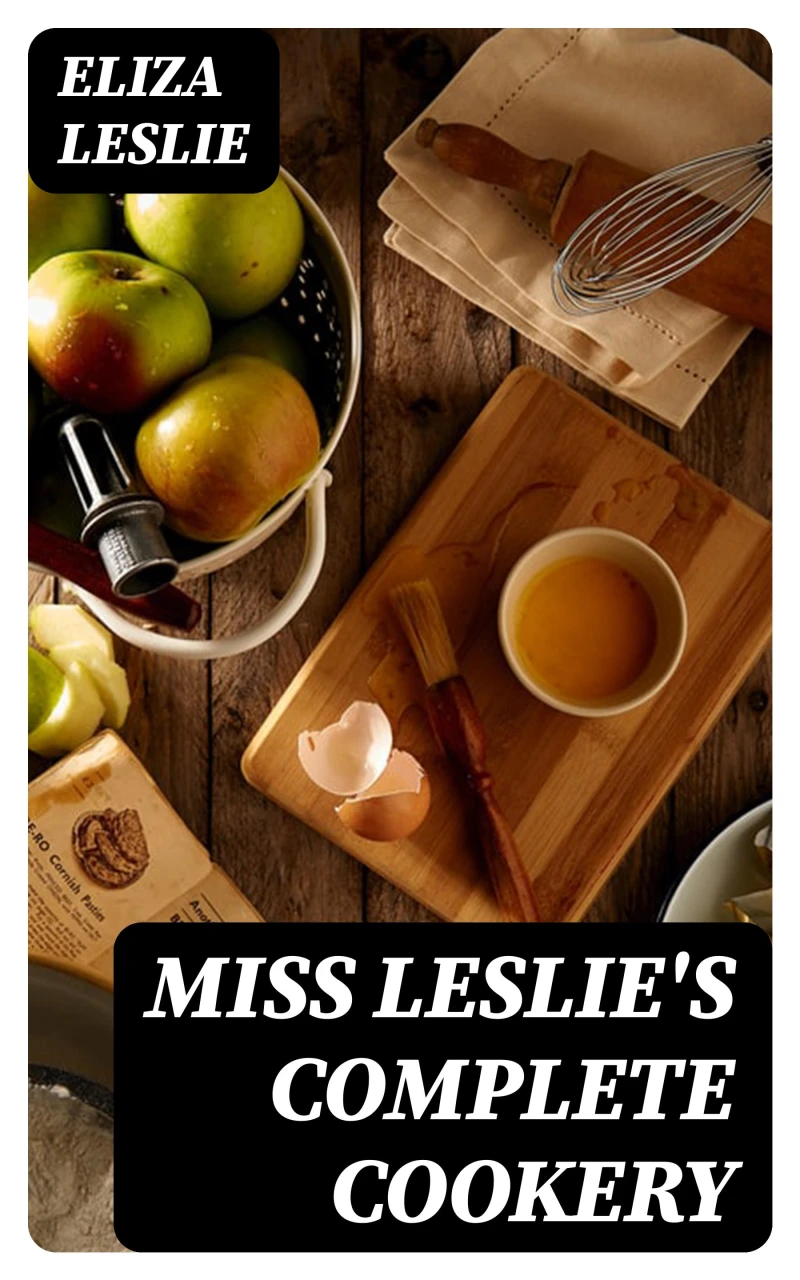 Portada: Miss Leslie's Complete Cookery