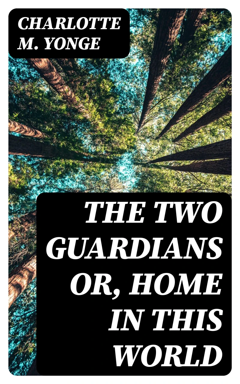 Portada: The Two Guardians or, Home in This World