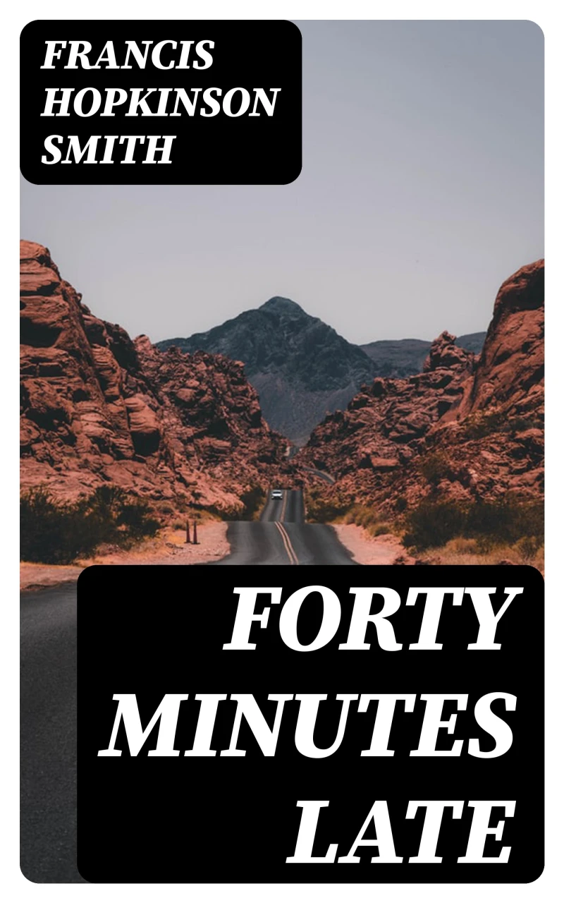 Portada: Forty Minutes Late