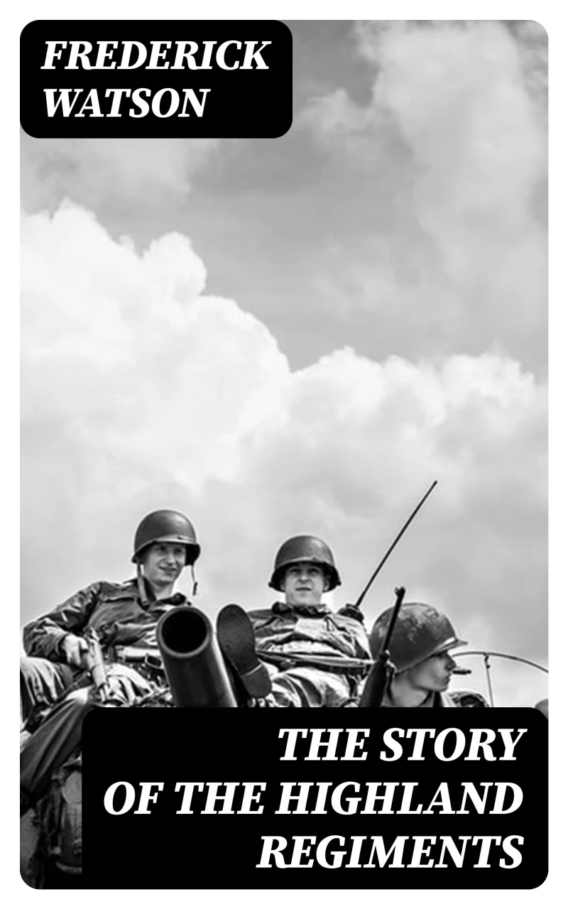 Portada: The Story of the Highland Regiments