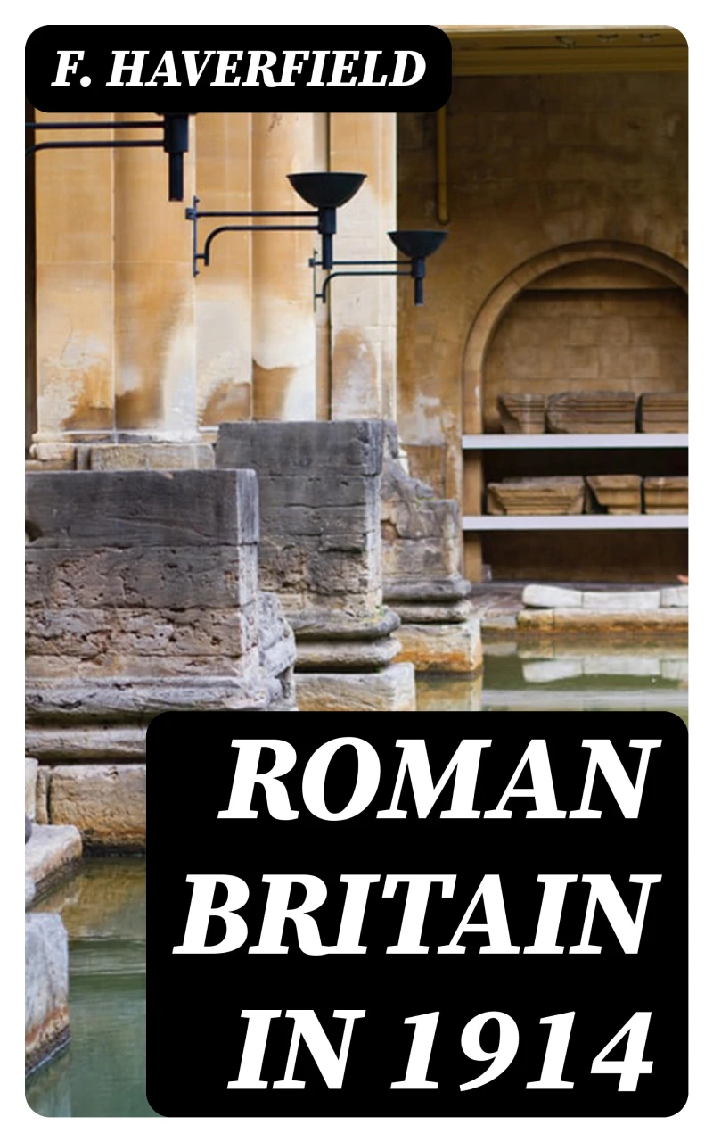 Portada: Roman Britain in 1914