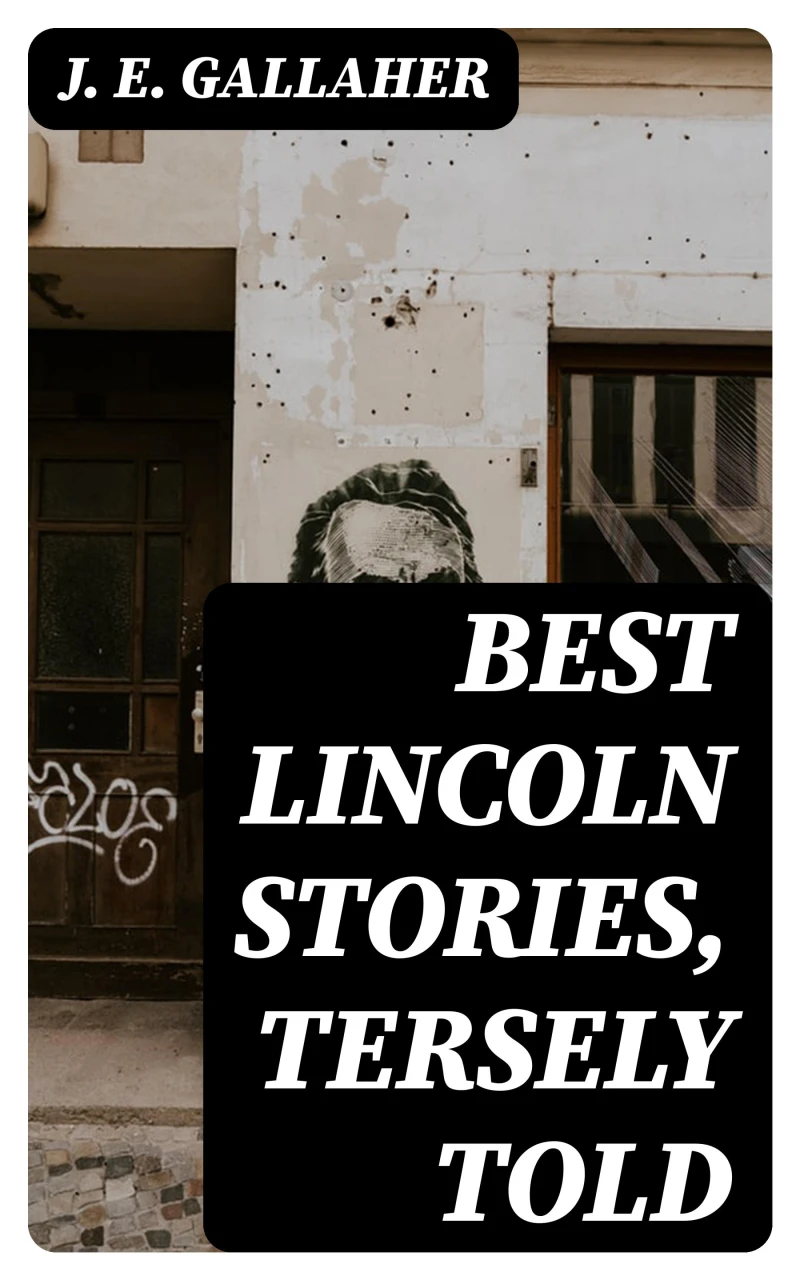 Portada: Best Lincoln stories, tersely told