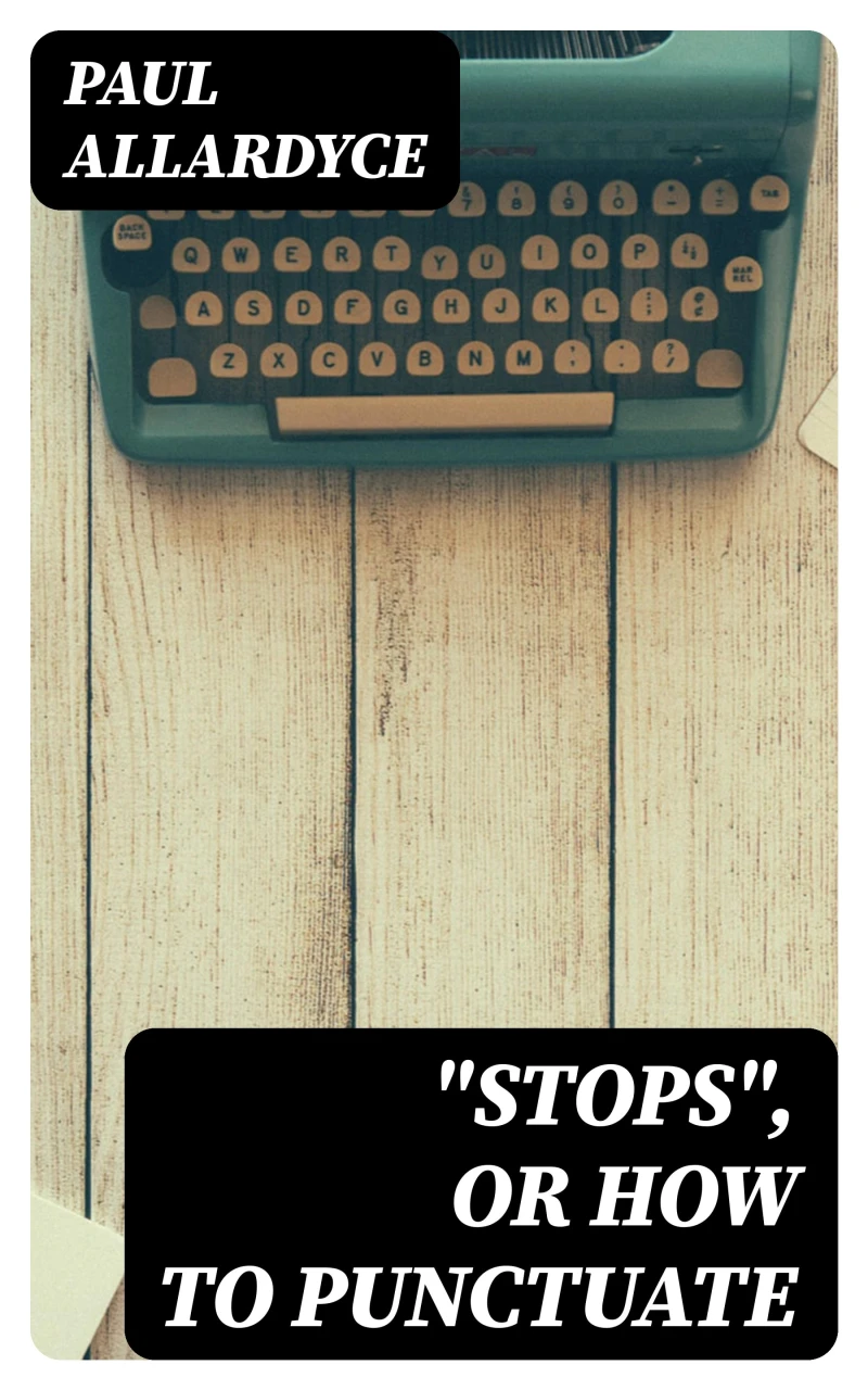 Portada: "Stops", Or How to Punctuate