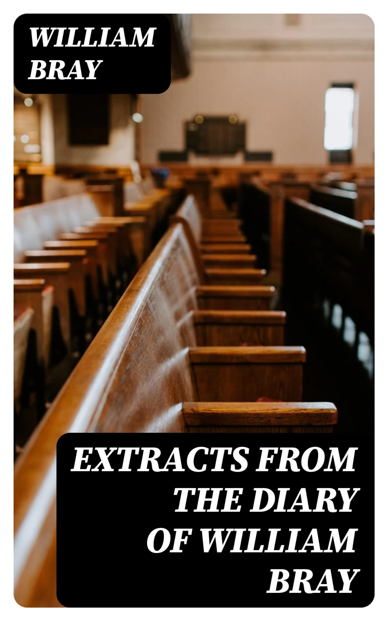 Portada: Extracts from the Diary of William Bray