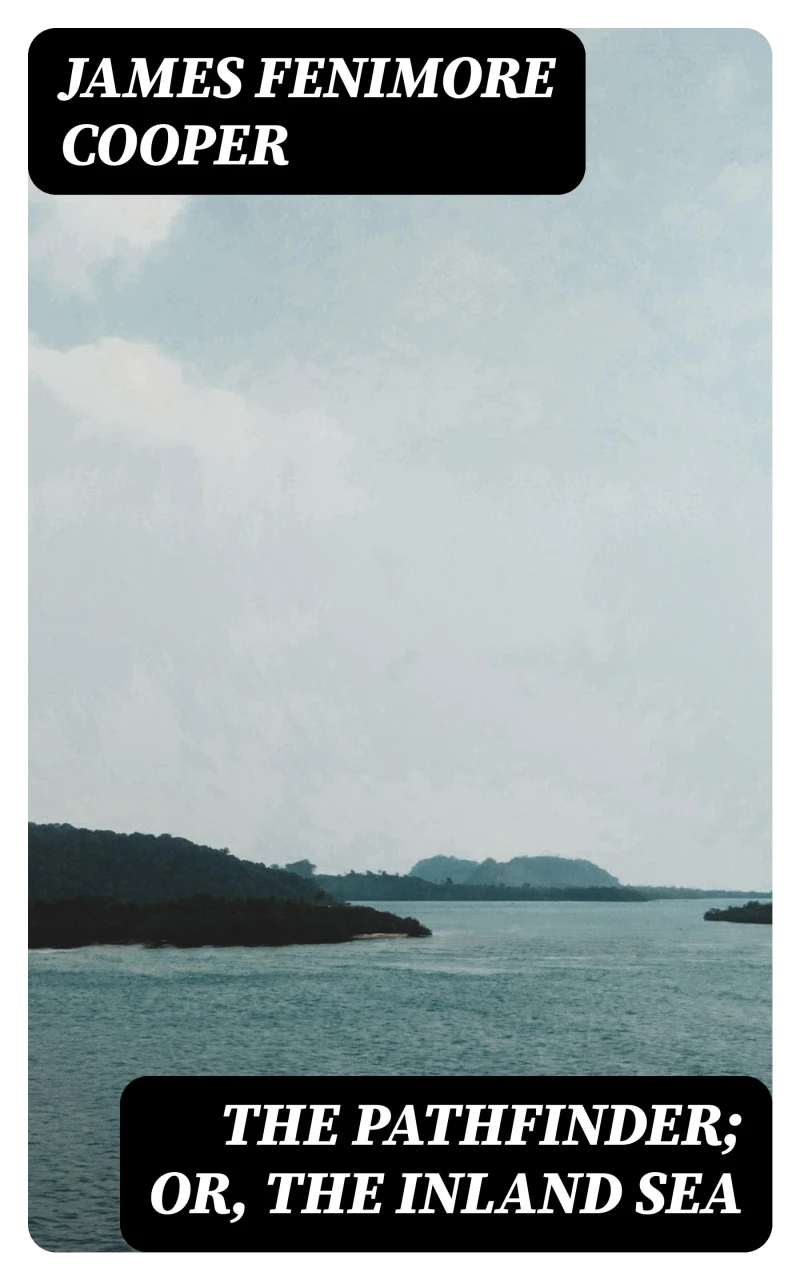 Portada: The Pathfinder; Or, The Inland Sea