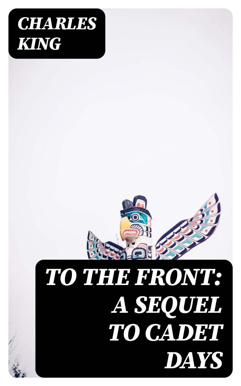 Portada: To the Front: A Sequel to Cadet Days