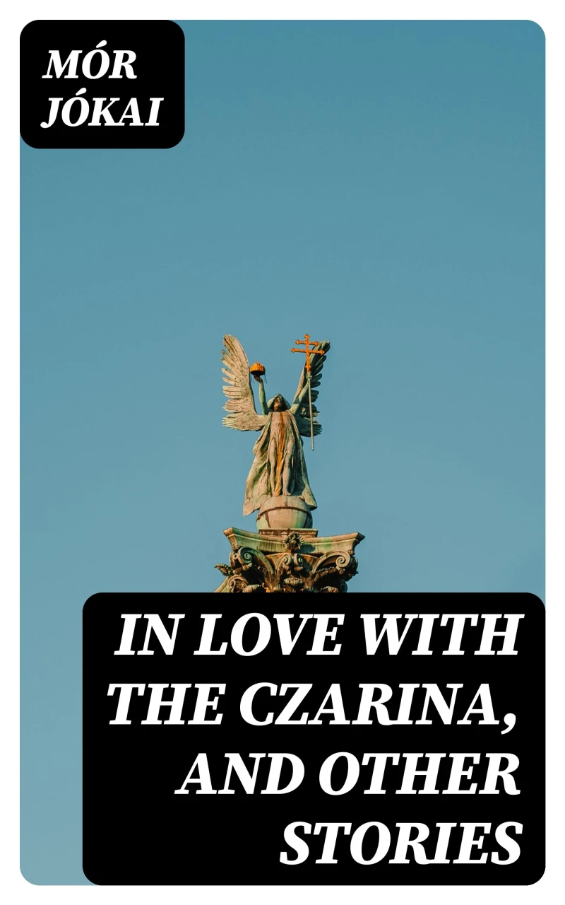 Portada: In Love With the Czarina, and Other Stories