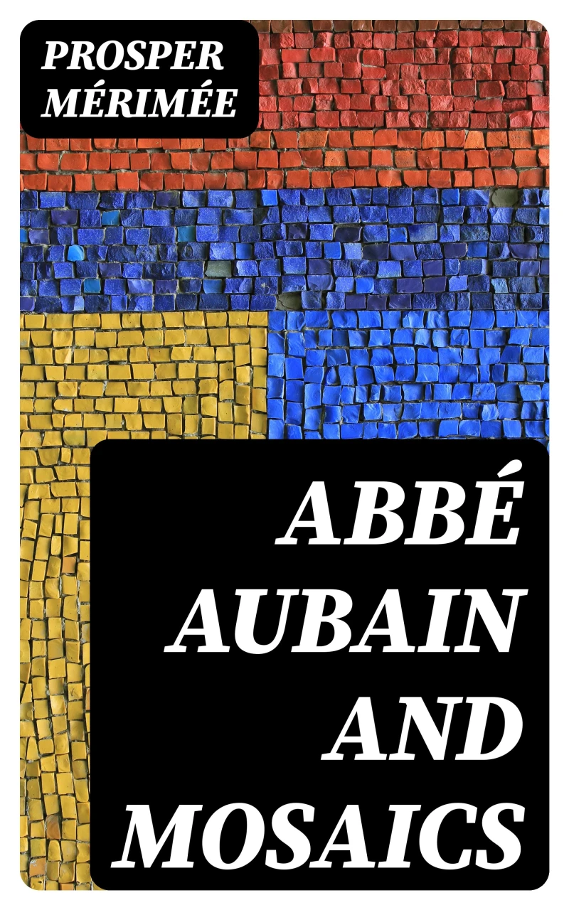 Portada: Abbé Aubain and Mosaics