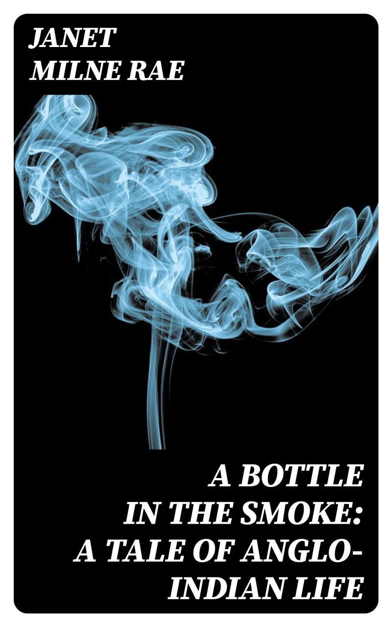 Portada: A Bottle in the Smoke: A Tale of Anglo-Indian Life