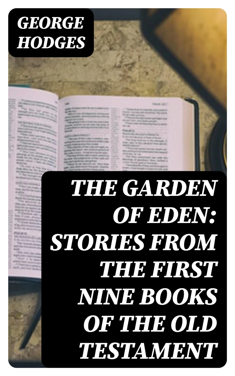 Portada: The Garden of Eden: Stories from the first nine books of the Old Testament