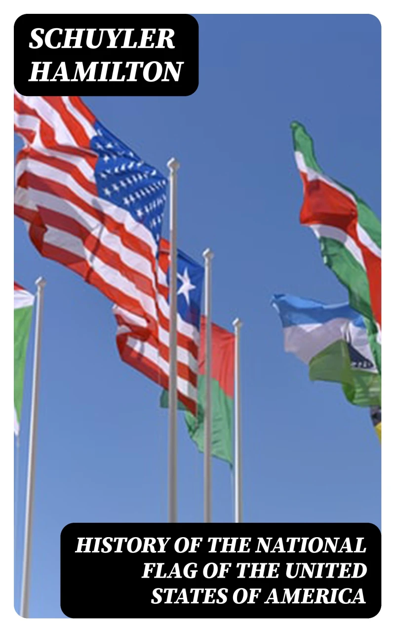 Portada: History of the National Flag of the United States of America